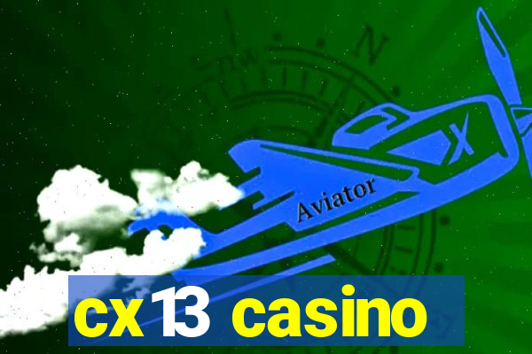 cx13 casino